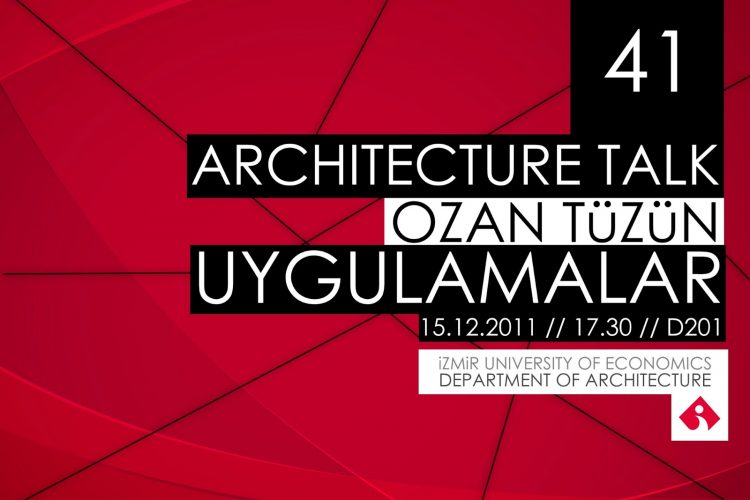 Ozan Tüzün – Uygulamalar / İzmir Ekonomi Üniversitesi Konferansı